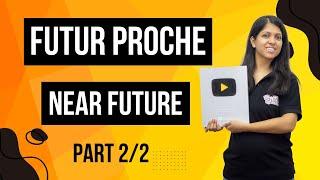 French grammar | Futur proche (Near Future) (Part 2/2) | TEF Canada | By Suchita | +91-8920060461