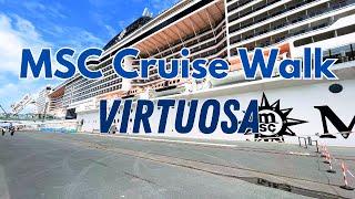 MSC Virtuosa Cruise Walking Tour 4k  #travel