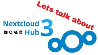 Nextcloud 3 Hub UPDATE!