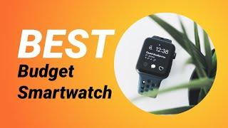 Best Budget Smartwatch 2021: Affordable Smartwatches