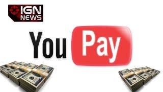 IGN News - YouTube Launches Paid Subscription Channels