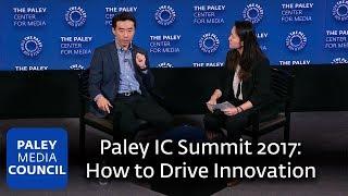 How to Drive Innovation - Paley IC Summit 2017