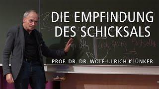 Die Empfindung des Schicksals – Wolf-Ulrich Klünker