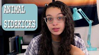 ANIMAL SIDEKICKS || What are they good for and How to write GREAT ones in your story