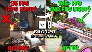 Valorant Episode 9 Act 1 Low End PC FPS BOOST GUIDE! [165+ FPS]