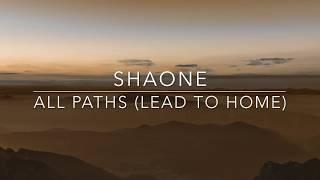 All Paths Lead To Home (All Paths EP) | shaOne (Sean Clarke Music)