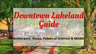 Downtown Lakeland Guide