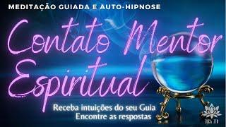  CONVERSE COM SEU GUIA ESPIRITUAL | MEDITAÇÃO GUIADA E AUTO-HIPNOSE | Relaxamento Sono Profundo 