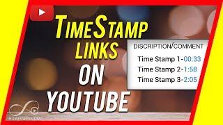 How To Add A TimeStamp Link In YouTube Description