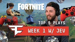 FORTNITE TOP 5 PLAYS: Episode #1 w/ FaZe Jev