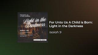 ICC English Service - For Unto Us a Child id Born: Light in the Darkness - Stephanus Pradhana