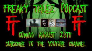 FREAKY TALEZ PODCAST - WELCOME!