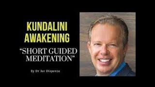 Dr Joe Dispenza Quick 30 min Kundalini Meditation