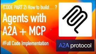 A2A Course #7 - Agents with A2A + MCP | Step-by-step demo and full code implementation
