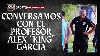 Entrevista con Álex "King" García, ex DT de Jefferson Savarino