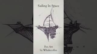 Drawing Idea - Sailing In Space #penart #drawing