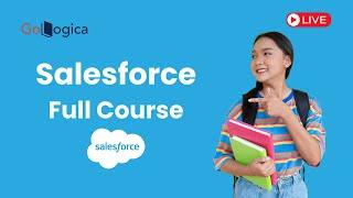 Live | Master Salesforce with GoLogica | Live Training Session