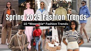 *WEARABLE* SPRING FASHION TRENDS 2025| TOP 10 *spring 2025 trends* you need right now!! prt.1