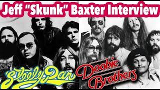 Why He left Steely Dan & The Doobie Brothers - Jeff "Skunk" Baxter Interview