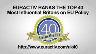 EurActiv Ranks the Top 40 Most Influential Britons in EU Policy