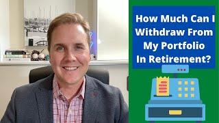 How Much Can I Withdraw From My Portfolio In Retirement?