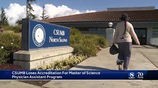 Physician assistant program loses accreditation at CSUMB, students left in limbo