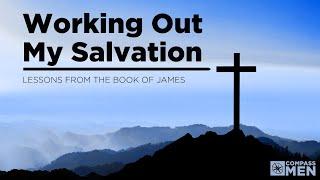 Working Out My Salvation | Men's Bible Study | Pastor Mike Fabarez