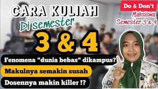 CARA KULIAH DI SEMESTER 3 & 4 | SEMESTER 3 DAN 4 NGAPAIN AJA???