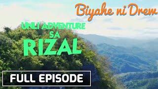 Thrilling adventures await in Rizal (Full episode) | Biyahe ni Drew