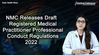 NMC Releases Draft Registered Medical Practitioner Professional Conduct Regulations 2022