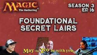 Foundational Secret Lairs - Episode 16 - Magic the Gathering Podcast - May the Zoo Be With You