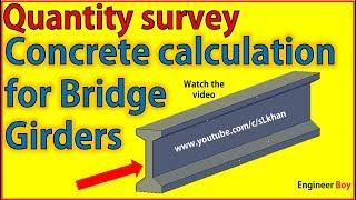 Quantity survey: how to calculate concrete of bridge girder- civil engineering -Engineer boy