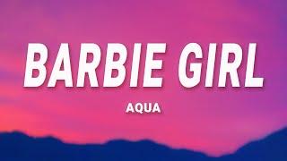 Aqua - Barbie Girl (Lyrics)