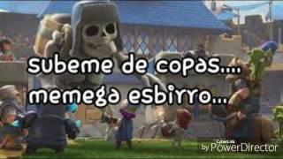 SUBEME DE COPAS - LETRA - CLASH ROYALE