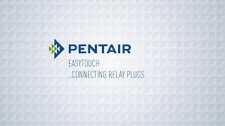 EasyTouch- Connecting relay plugs