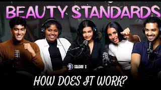 Beauty Standards - How does it work?  | Season 2