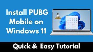 How to Install PUBG Mobile on Windows 11