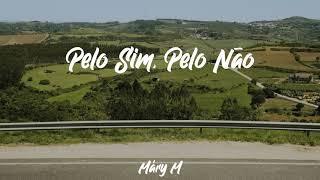 Máry M - Pelo sim, pelo não (Visualizer)