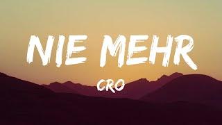 CRO - Nie Mehr (Lyrics)