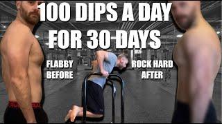 100 Dips A Day For 30 Day - Insane Results!