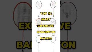 Top 10 Most Expensive Badminton Racket  #shorts #badminton #racket #top10