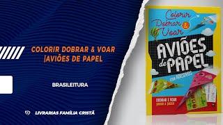 Colorir Dobrar & Voar | Aviões de Papel | Brasileitura -  Livrarias Família Cristã