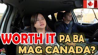 WORTH IT PA BA MAG-CANADA NGAYON? | BUHAY CANADA