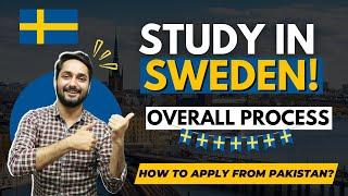 Study In Sweden 2024-25 Intake! | Process From Pakistan? | Fees & Requirements? | Apply Today!