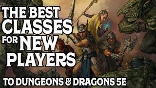 The Best Classes for New Players in Dungeons & Dragons 5e