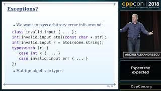 CppCon 2018: Andrei Alexandrescu “Expect the expected”