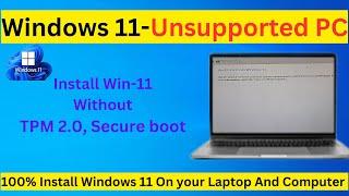 How To Install Windows 11 Unsupported Computer And Laptop