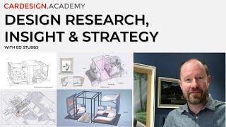 Design Research, Insight & Strategy with Ed Stubbs: Part 3