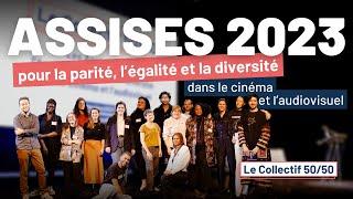 Assises 2023 pour la parité, l'égalité et la diversité dans le cinéma et l'audiovisuel