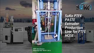 SuKo PTFE Teflon Paste Extruder Extrusion Machinery Production Line for PTFE Hose